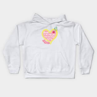 Love is a healing glue quote with heart and roses Kids Hoodie